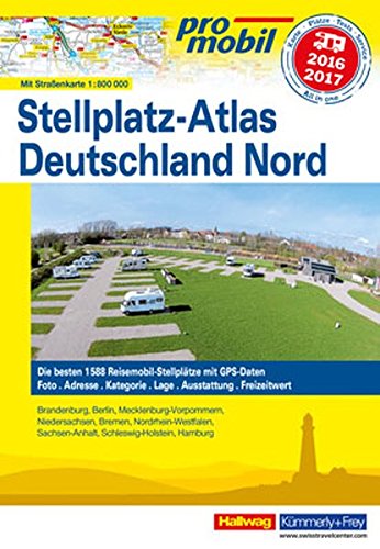 Preisvergleich Produktbild Deutschland Nord Stellplatz-Atlas 2016 (Hallwag Promobil)
