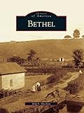 Image de Bethel (Images of America) (English Edition)