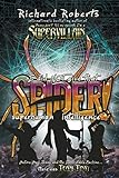 I Did Not Give That Spider Superhuman Intelligence! by