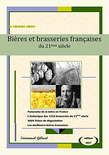 Bières et brasseries françaises du 21ème siècle – Edition 2017 francais Bières et brasseries françaises du 21ème siècle – Edition 2017 francais