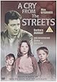 A Cry from the Streets [DVD]
