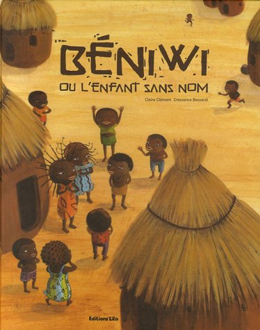 couverture de : B&eacute;niwi ou L'enfant sans nom
