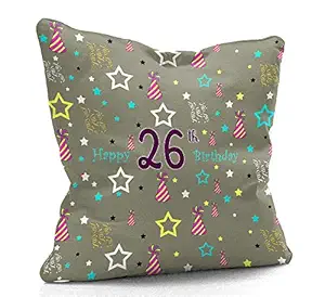 DreamVio Happy 26th Birthday Cushion,Pillow for Gifting on Birthday's of Brother,Sister,Husband,Wife,Spouse,Parents,Father,Mother Color : Coffee Grey (12 x 12 inch)