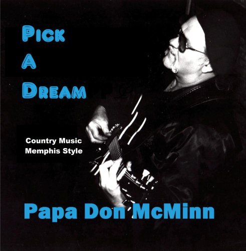 Preisvergleich Produktbild Pick a Dream by Papa Don McMinn