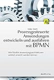Image de Prozessgesteuerte Anwendungen entwickeln und ausführen mit BPMN: Wie flexible Anwendungsarchitektur