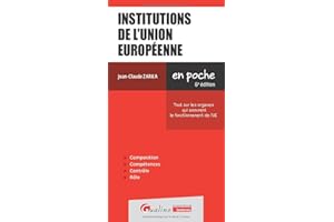 Institutions de l'Union européenne: Tout sur les organes qui assurent le fonctionnement de l'UE