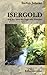 Cover zum Buch Isergold: Auf der Spur der Sage von N...