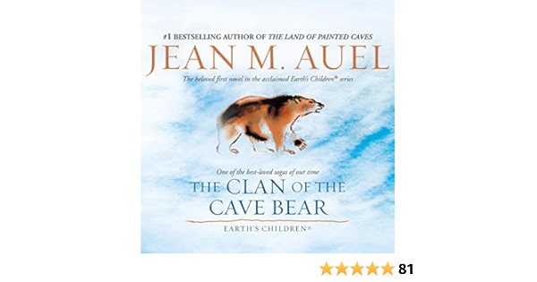 The Clan Of The Cave Bear Earth S Children Book 1 Horbuch Download Amazon De Jean M Auel Sandra Burr Brilliance Audio Audible Audiobooks