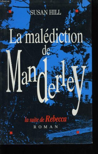 couverture de : La mal&eacute;diction de Manderley