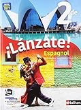Espagnol - ¡Lánzate! 2de - manuel élève (nouveau programme 2019)