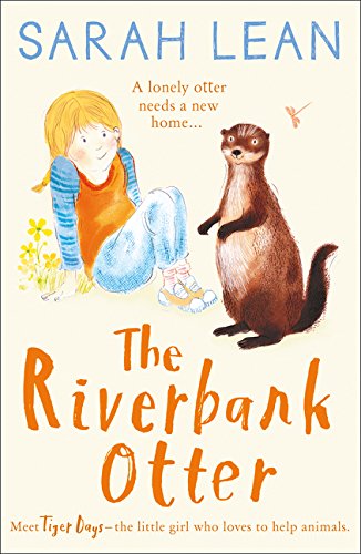 The Riverbank Otter: Book 3 (Tiger Days)