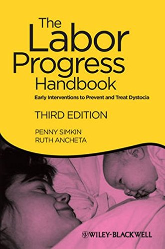 The Labor Progress Handbook: Early Interventions to Prevent and Treat Dystocia The Labor Progress Handbook: Early Interventions to Prevent and Treat Dystocia