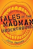 Tales of the Madman Underground by 