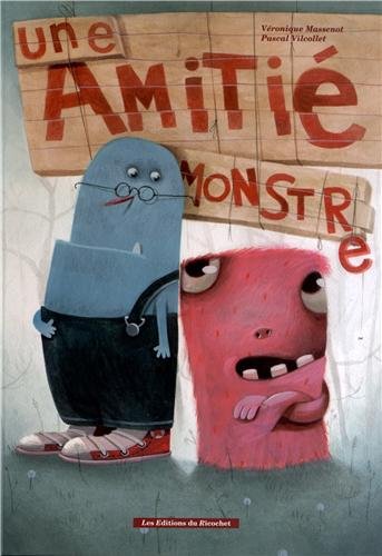 couverture de : Une amiti&eacute; monstre