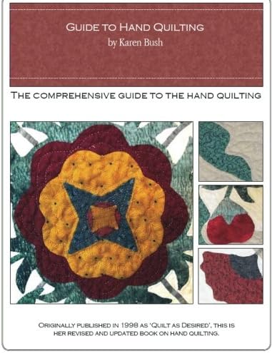 Guide to hand Quilting: The comprehensive guide to the  hand-quilting stitch