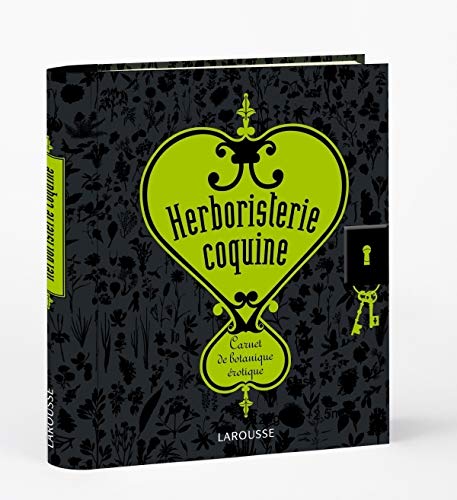 Télécharger Herboristerie coquine, carnet de botanique érotique Gratuit