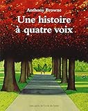 Une histoire à quatre voix