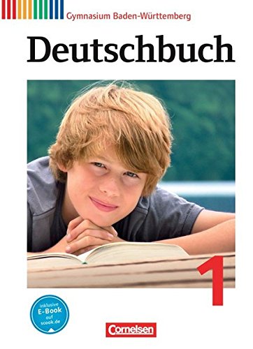 Deutschbuch 1: 5 schuljahr schülerbuch gymnasium baden - württemberg: sprach - und lesebuch