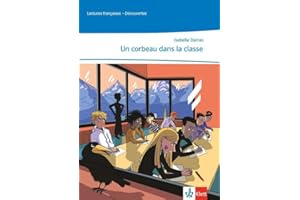 Un corbeau dans la classe: Lektüre zu Découvertes 2. Lernjahr (Lektüren Französisch)