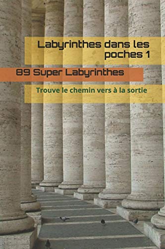 Labyrinthes dans les poches 1: Trouve le chemin vers à la sortie Labyrinthes dans les poches 1: Trouve le chemin vers à la sortie