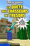 Minecraft - Les Aventures non officielles d'un joueur, T4 : La Quête des chasseurs de trésors