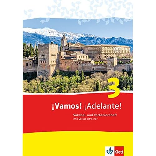 ¡Vamos! ¡Adelante! / Vokabel- und Verbenlernheft mit Vokabeltrainer: Spanisch als 2. Fremdsprache ¡Vamos! ¡Adelante! / Vokabel- und Verbenlernheft mit Vokabeltrainer: Spanisch als 2. Fremdsprache