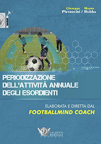 Periodizzazione dell'attività annuale degli esordienti: 1 libro