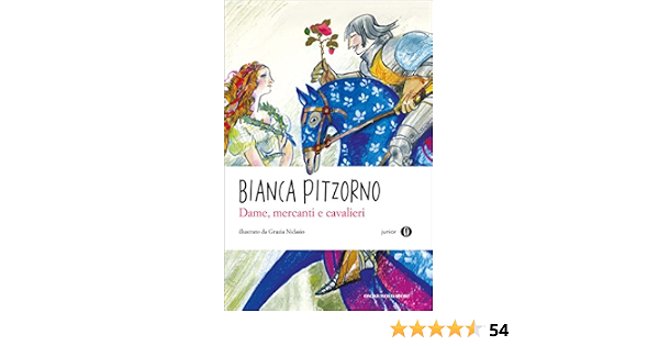 Dame Mercanti E Cavalieri Oscar Junior Italian Edition Ebook Boccaccio Giovanni Pitzorno Bianca Nidasio G Amazon Co Uk Kindle Store