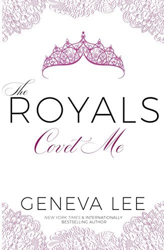 Covet Me (Royals Saga Book 5)