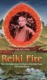 Image de Reiki Fire: New Information about the Origins of the Reiki Power: A Complete Manual (Shangri-La)
