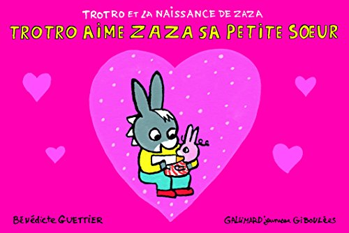 Trotro et la naissance de Zaza : Trotro aime sa petite sœur Zaza