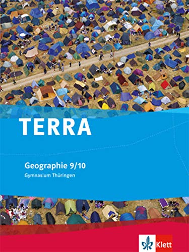 TERRA Geographie für ThüringenAusgabe für Gymnasien (Neue Ausgabe) Schülerbuch 9/10 Schuljahr