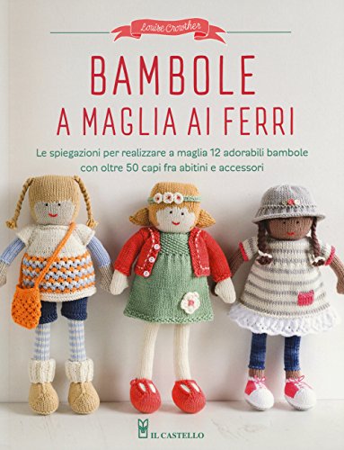 Bambole a maglia ai ferri. Ediz. a colori libro