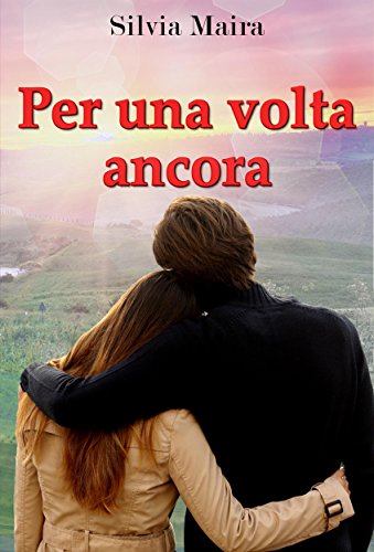 Per una volta ancora Per una volta ancora