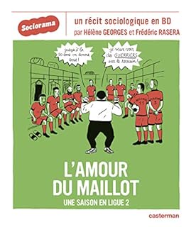 jaquette livre L'amour du maillot : Une saison en ligue 2