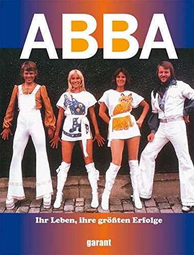 Preisvergleich Produktbild ABBA - Ihr Leben, ihre größten Erfolge
