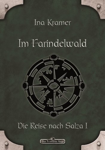 Download DSA 16: Im Farindelwald: Das Schwarze Auge Roman Nr. 16