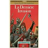 Histoire. 3, La dernière invasion