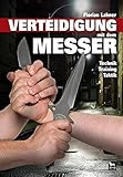 Image de Verteidigung mit dem Messer: Technik, Training, Taktik