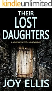 THEIR LOST DAUGHTERS a gripping crime thriller with a huge twist
