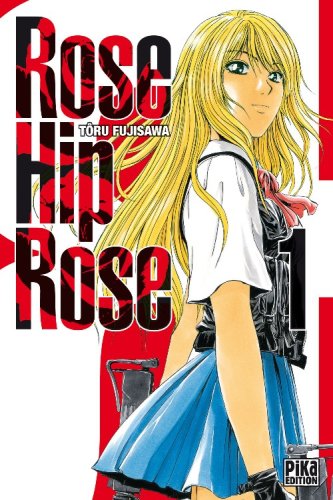 Rose Hip Zero — Tome 1