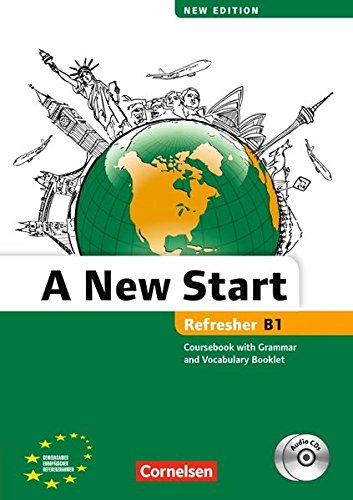 A New Start - New edition: B1: Refresher - Kursbuch mit Audio CD, Grammatik- und Vokabelheft