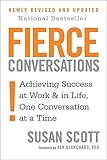 crucial conversations pdf summary  Fierce Conversations: Achieving success in work and in life, one conversation at a time