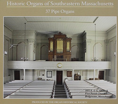 Historical Organs of Southeastern Massachusetts
