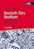 Deutsch fürs Studium: Grammatik und Rechtschreibung by Monika Hoffmann
