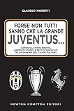 Image de Forse non tutti sanno che la grande Juventus...