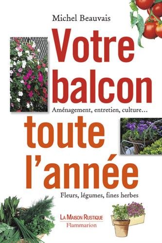 couverture de : Votre balcon toute l'ann&eacute;e