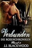 Cover zum Buch Die Rosenchroniken 6. Verbunden