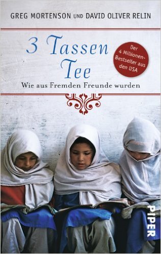 3 Tassen Tee: Wie aus Fremden Freunde wurden ( 1. Juli 2011 )