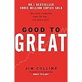 Good To Great: Why Some Companies Make the Leap... and Others Don't